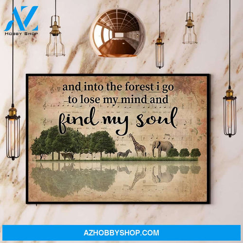 Animal And Into The Forest I Go To Lose My My And Find My Soul Canvas And Poster, Wall Decor Visual Art