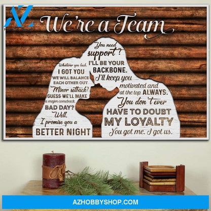 Anniversary Gift For Him For Her We Are A Team Poster