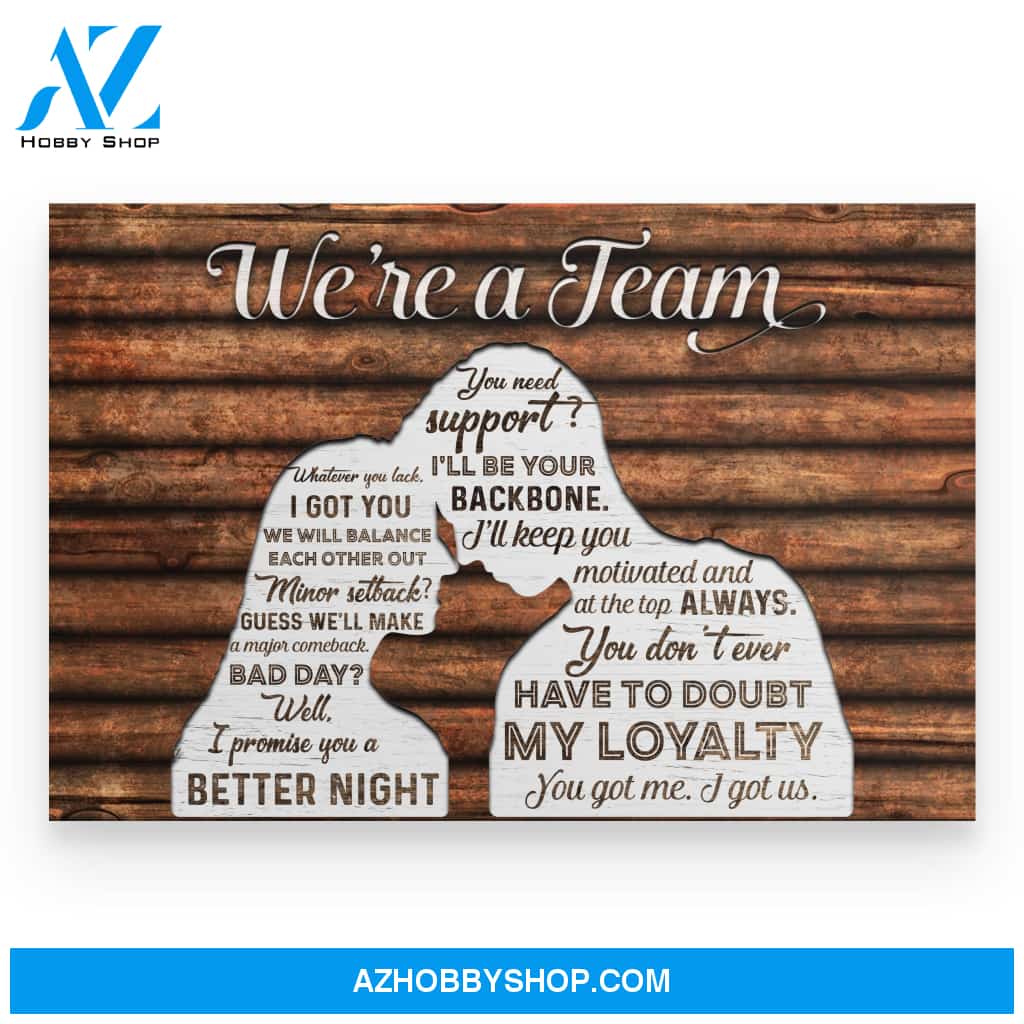 Anniversary Gift For Him For Her We Are A Team Poster