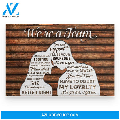 Anniversary Gift For Him For Her We Are A Team Poster