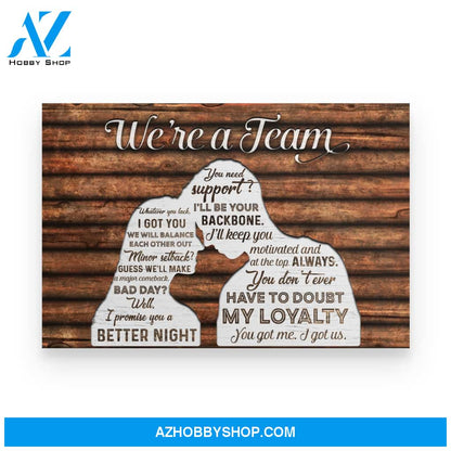 Anniversary Gift For Him For Her We Are A Team Poster