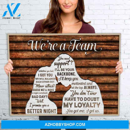 Anniversary Gift For Him For Her We Are A Team Poster