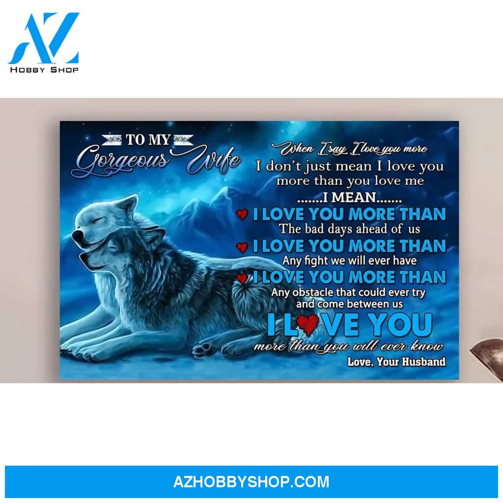 Anniversary Gift For Wife I Love You More Wolf Posters