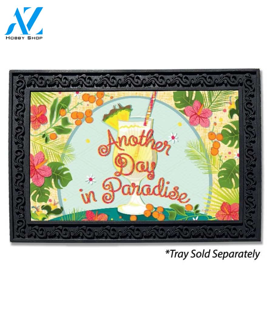 Another Day in Paradise Doormat - 18" x 30"
