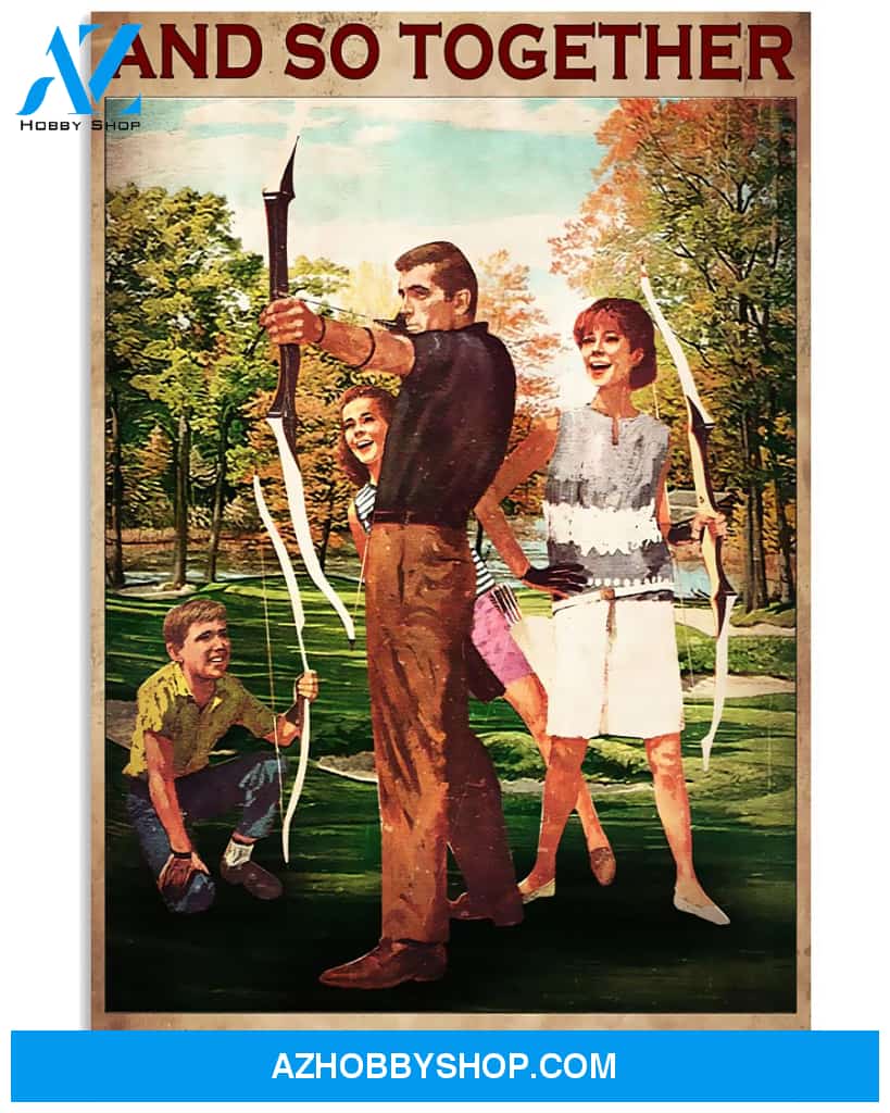 Archery Poster And So Together We Built A Life We Loved Wall Decor