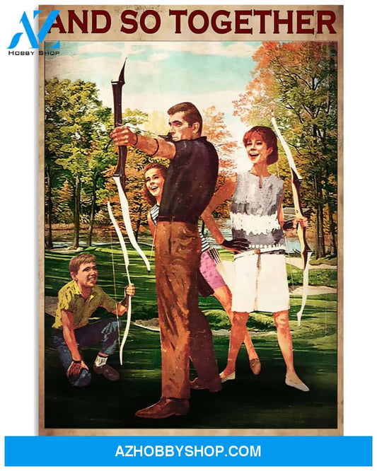 Archery Poster And So Together We Built A Life We Loved Wall Decor