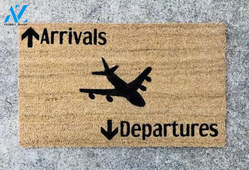 Arrivals and Departures Airplane Doormat Welcome Mat House Warming Gift Home Decor Gift for Airplane Lovers Funny Doormat Gift Idea