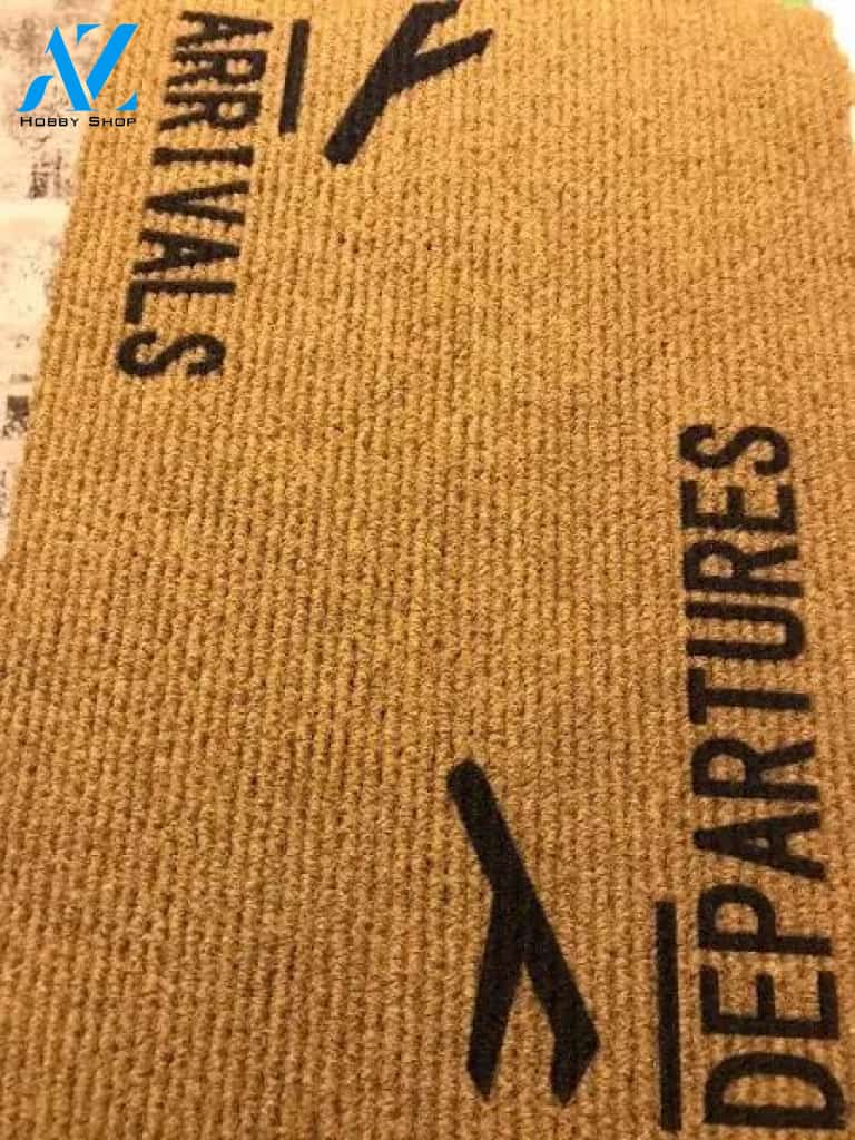 Arrivals Departures Funny Doormat Figure Doormat Welcome Mat House Warming Gift Home Decor Funny Doormat Gift Idea