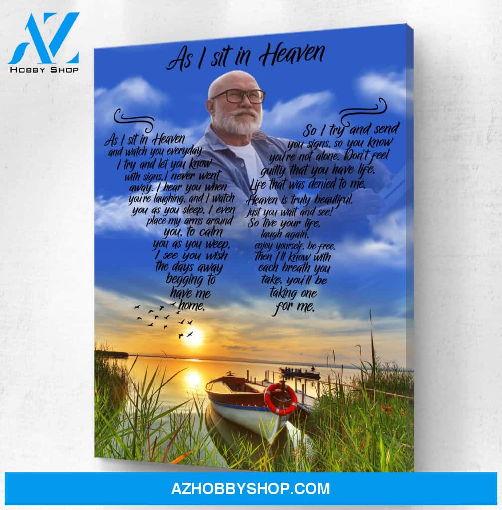 As I Sit In Heaven A Good Distraction, Personalized Photo Memorial Canvas, Canvas Wall Art Gift For Family Gift for Remembrance