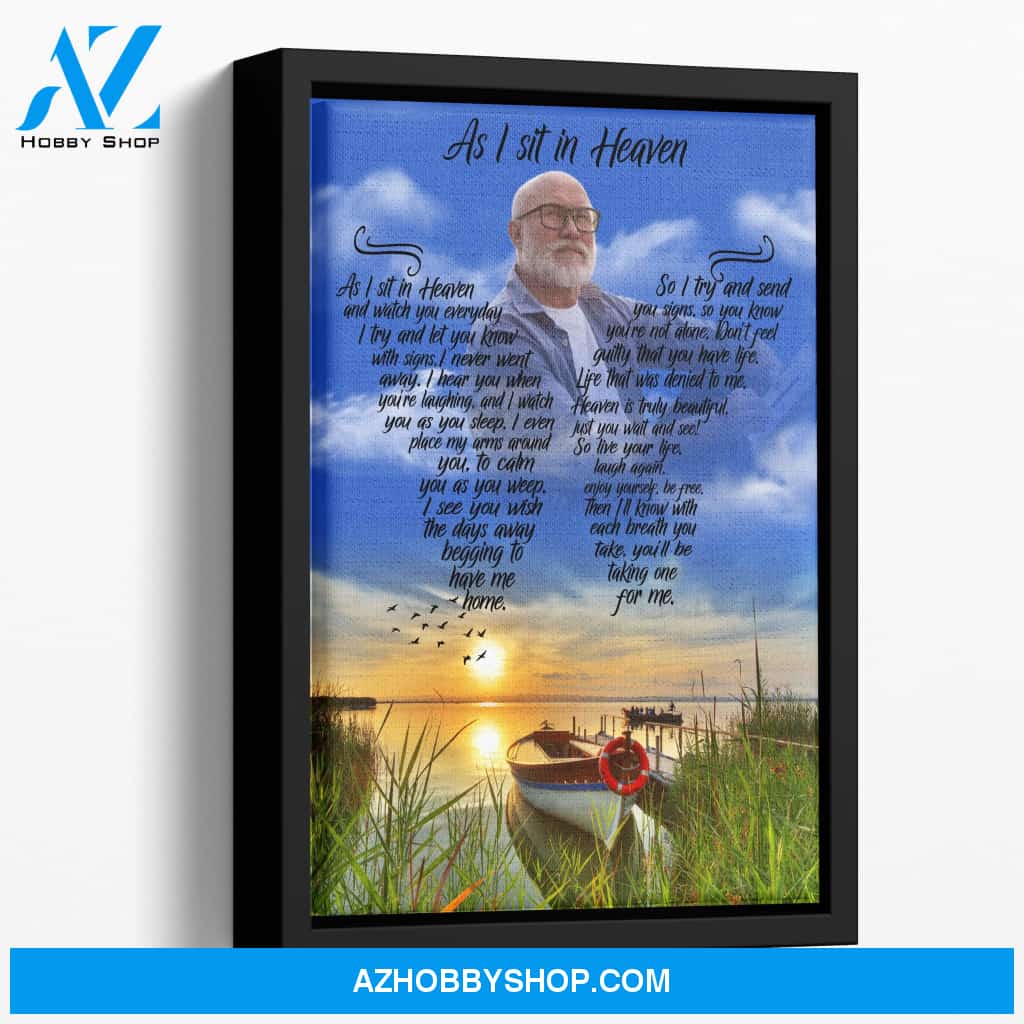 As I Sit In Heaven A Good Distraction, Personalized Photo Memorial Canvas, Canvas Wall Art Gift For Family Gift for Remembrance