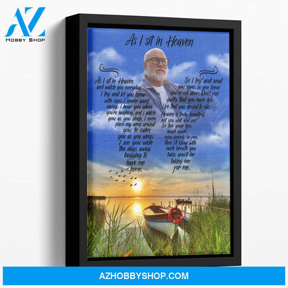 As I Sit In Heaven A Good Distraction, Personalized Photo Memorial Canvas, Canvas Wall Art Gift For Family Gift for Remembrance