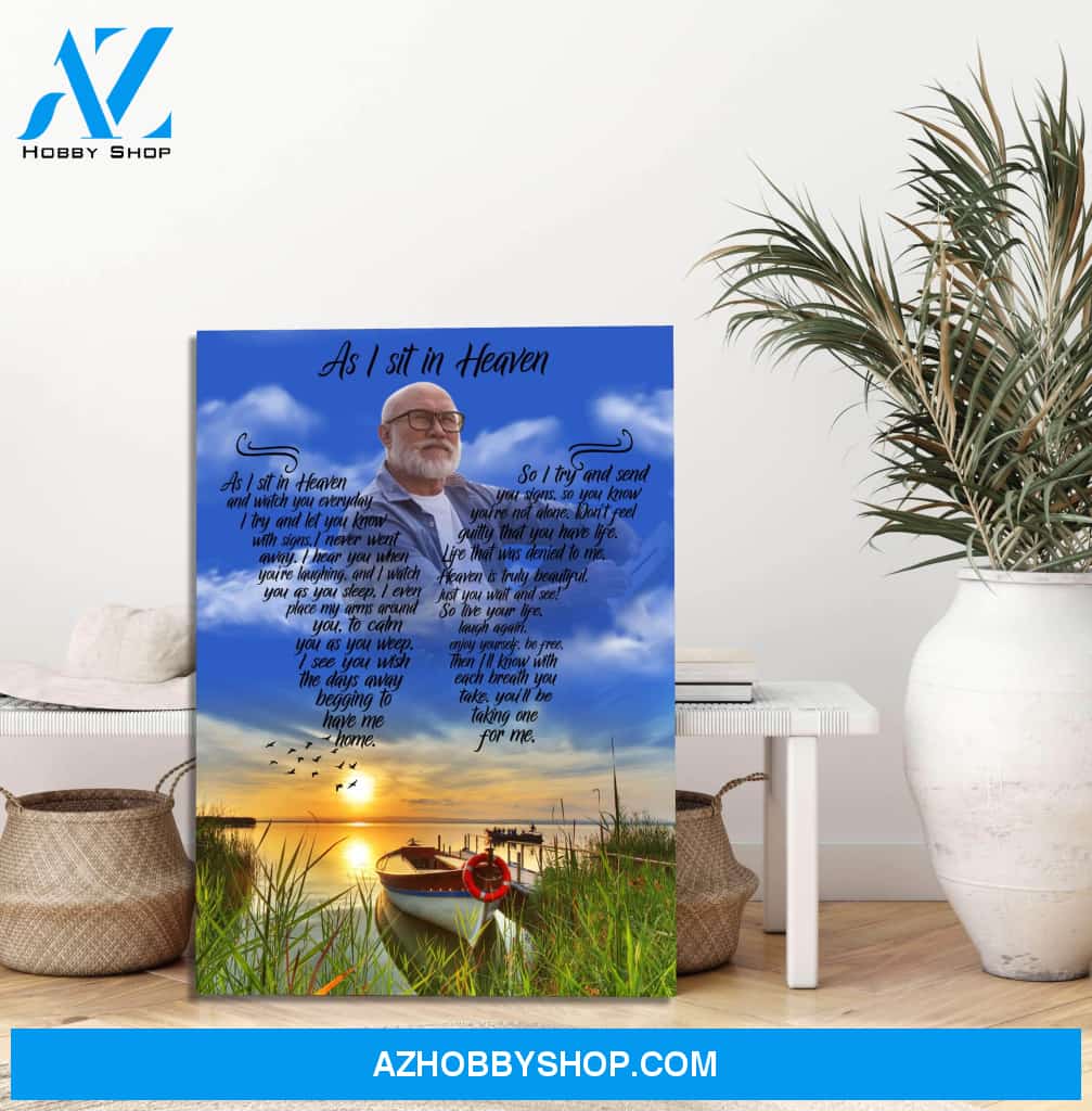 As I Sit In Heaven A Good Distraction, Personalized Photo Memorial Canvas, Canvas Wall Art Gift For Family Gift for Remembrance