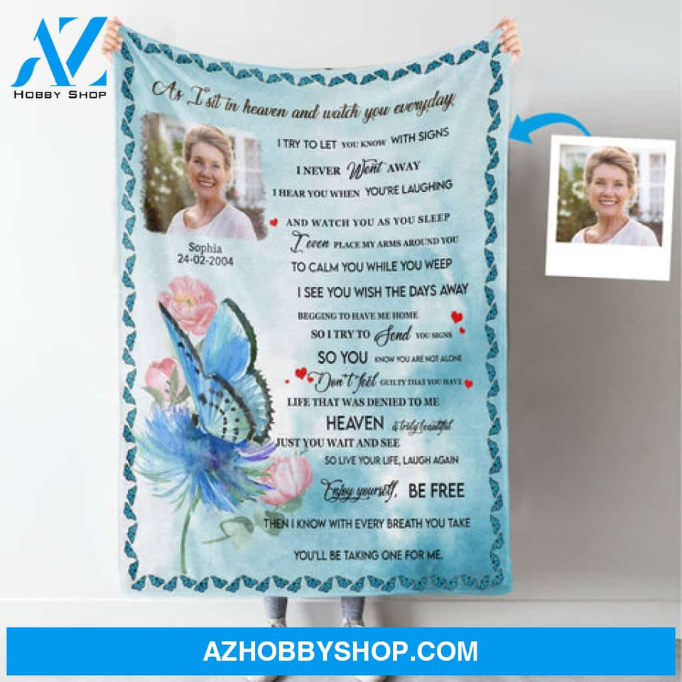 As I Sit In Heaven Blue Butterfly Custom Photo Blanket Memorial
