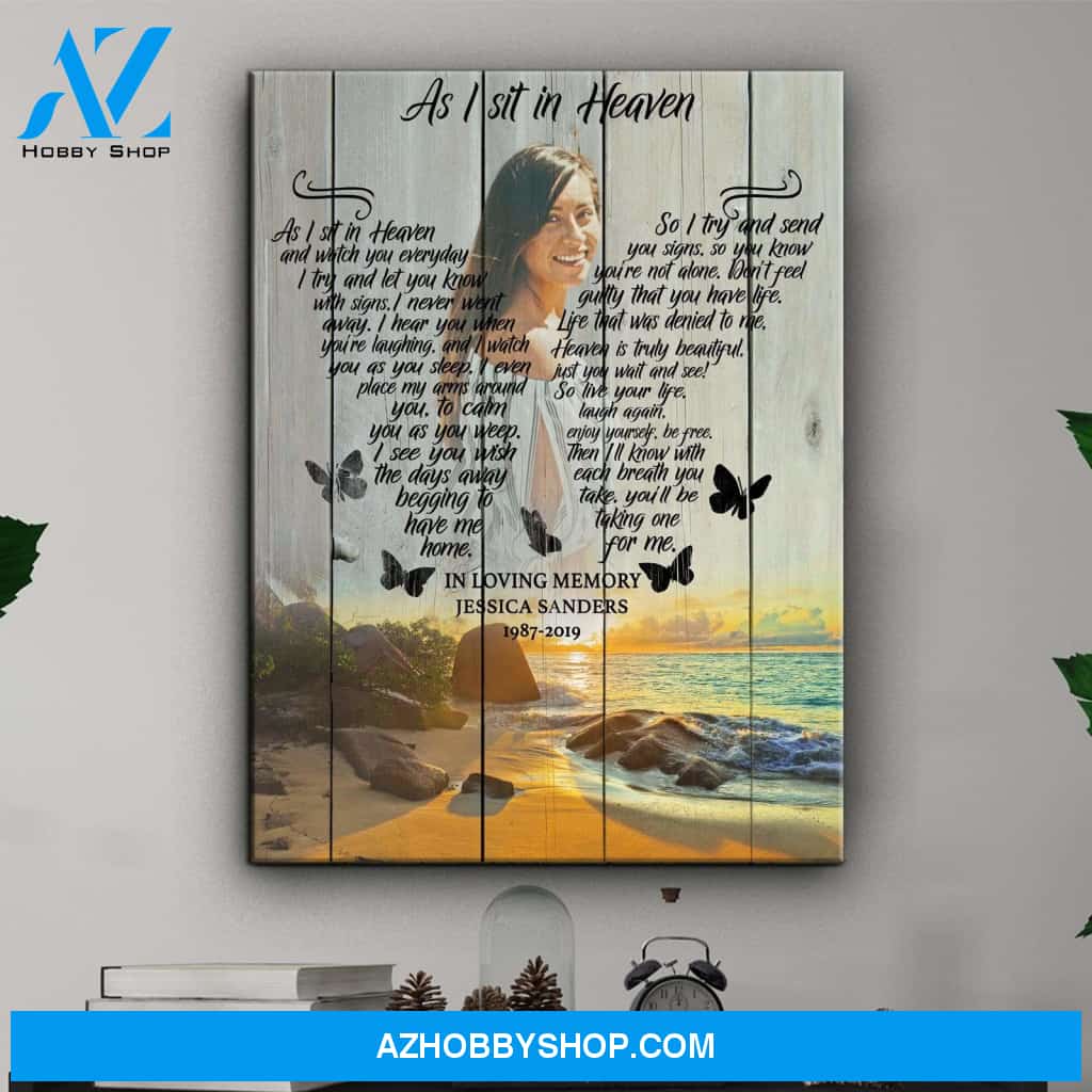 As I Sit In Heaven Blue Ocean Background, Personalized Photo Memorial Canvas, Canvas Wall Art Gift For Family Gift for Remembrance