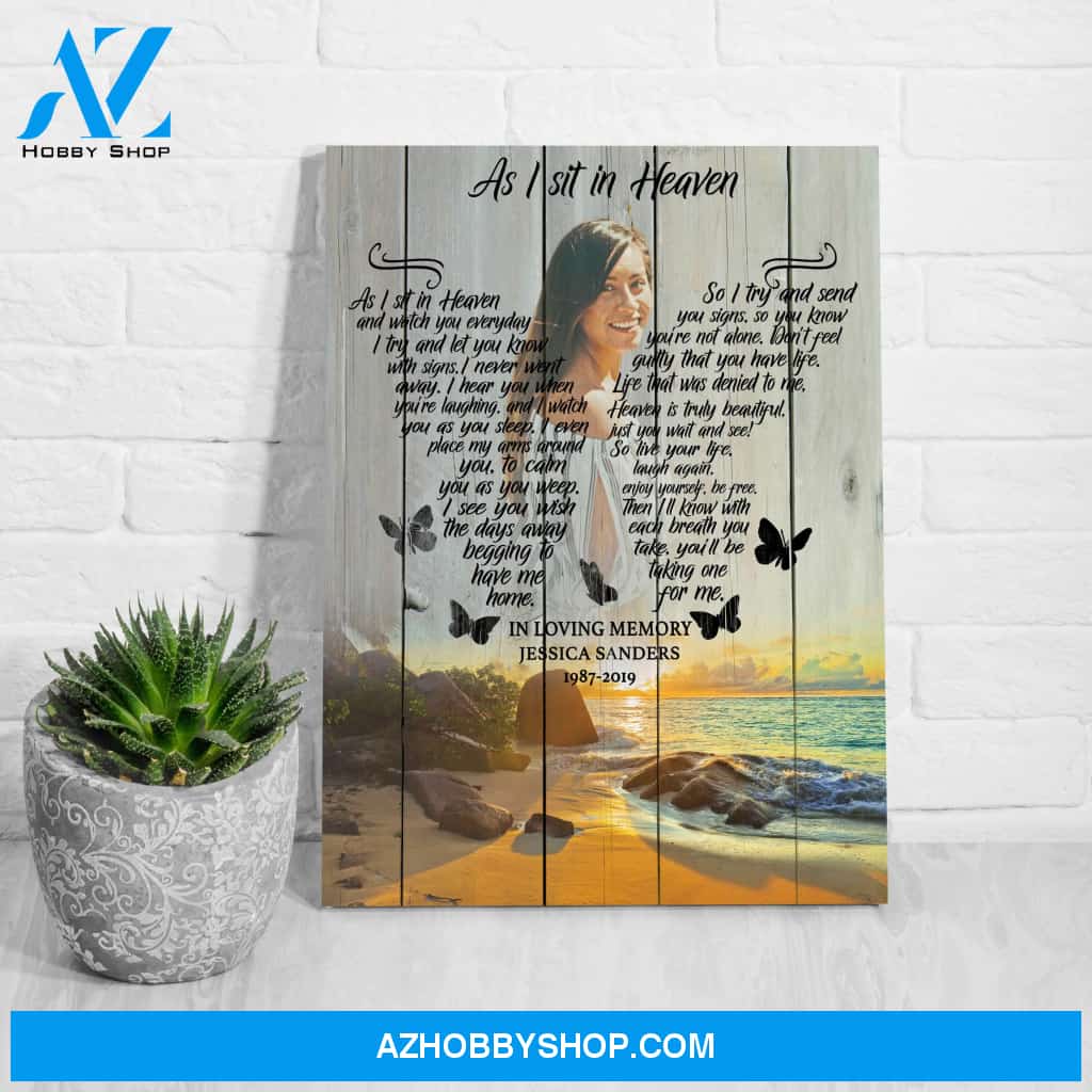 As I Sit In Heaven Blue Ocean Background, Personalized Photo Memorial Canvas, Canvas Wall Art Gift For Family Gift for Remembrance