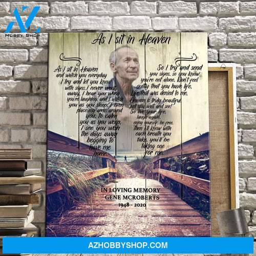 As I Sit In Heaven Boardwalk, Canvas, Canvas Wall Art Gift For Family Gift for Remembrance
