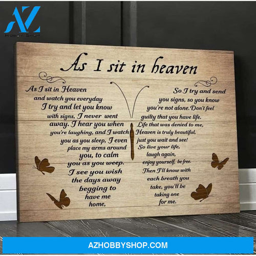 As I Sit in Heaven Butterfly Memorial LPoster Canvas Wall Decor Visual Art Gift For Family Friend