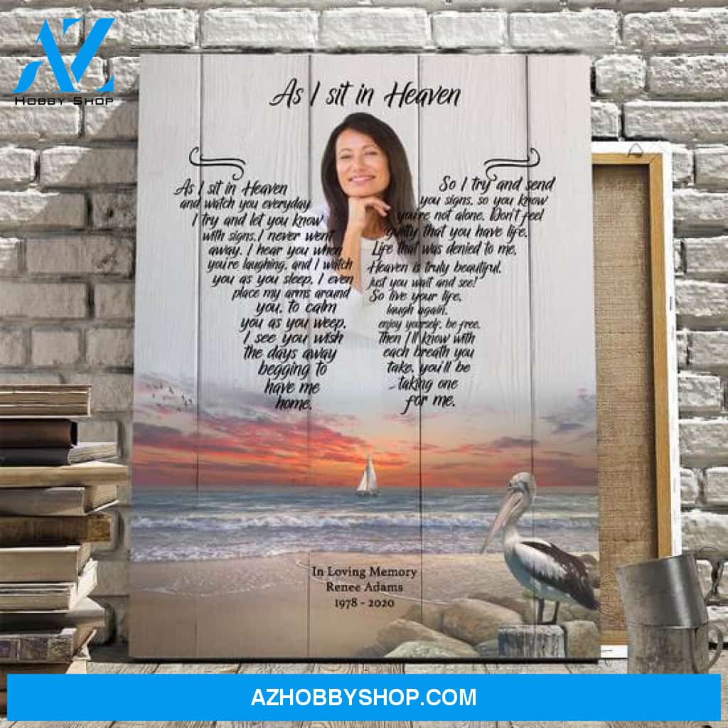 Personalized Canvas, As I Sit In Heaven Canvas And Poster, Wall Decor Visual Art 13