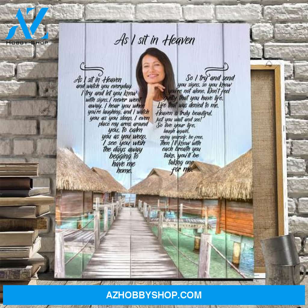 Personalized Canvas, As I Sit In Heaven Canvas And Poster, Wall Decor Visual Art 14