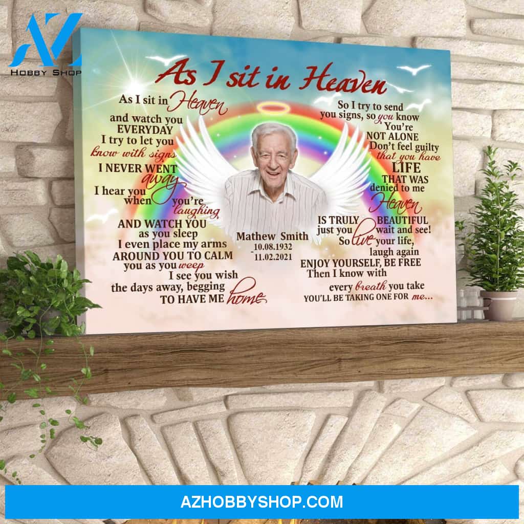 Personalized Canvas, As I Sit In Heaven Canvas Wall Art, Perfect Memorial Remembered Gift For Loss Of Mother Father Husband