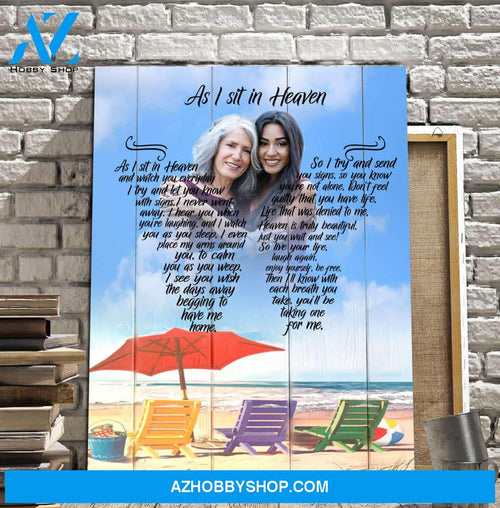 As I Sit In Heaven Day At The Beach Background, Personalized Photo Memorial Canvas, Canvas Wall Art Gift For Family Gift for Remembrance