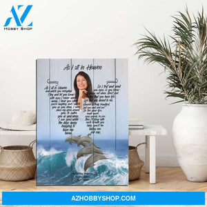 As I Sit In Heaven Dolphin Retreat Background, Personalized Photo Memorial Canvas, Canvas Wall Art Gif For Family Gift