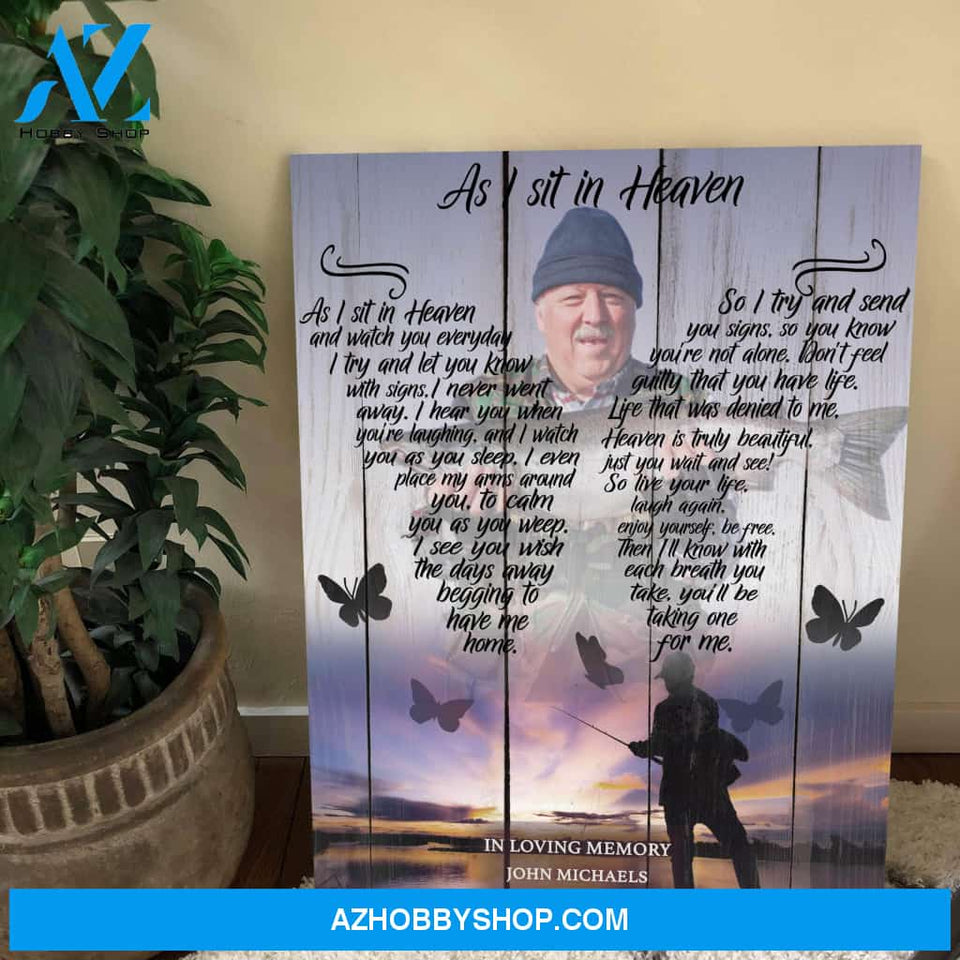 As I Sit In Heaven Fishing Background, Personalized Photo Memorial Canvas, Canvas Wall Art Gift For Family Gift for Remembrance