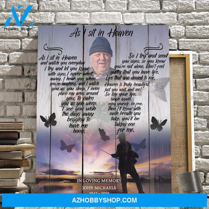 As I Sit In Heaven Fishing Background, Personalized Photo Memorial Canvas, Canvas Wall Art Gift For Family Gift for Remembrance