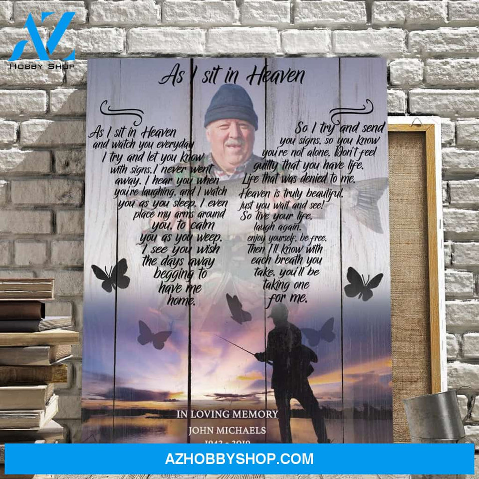 As I Sit In Heaven Fishing Background, Personalized Photo Memorial Canvas, Canvas Wall Art Gift For Family Gift for Remembrance