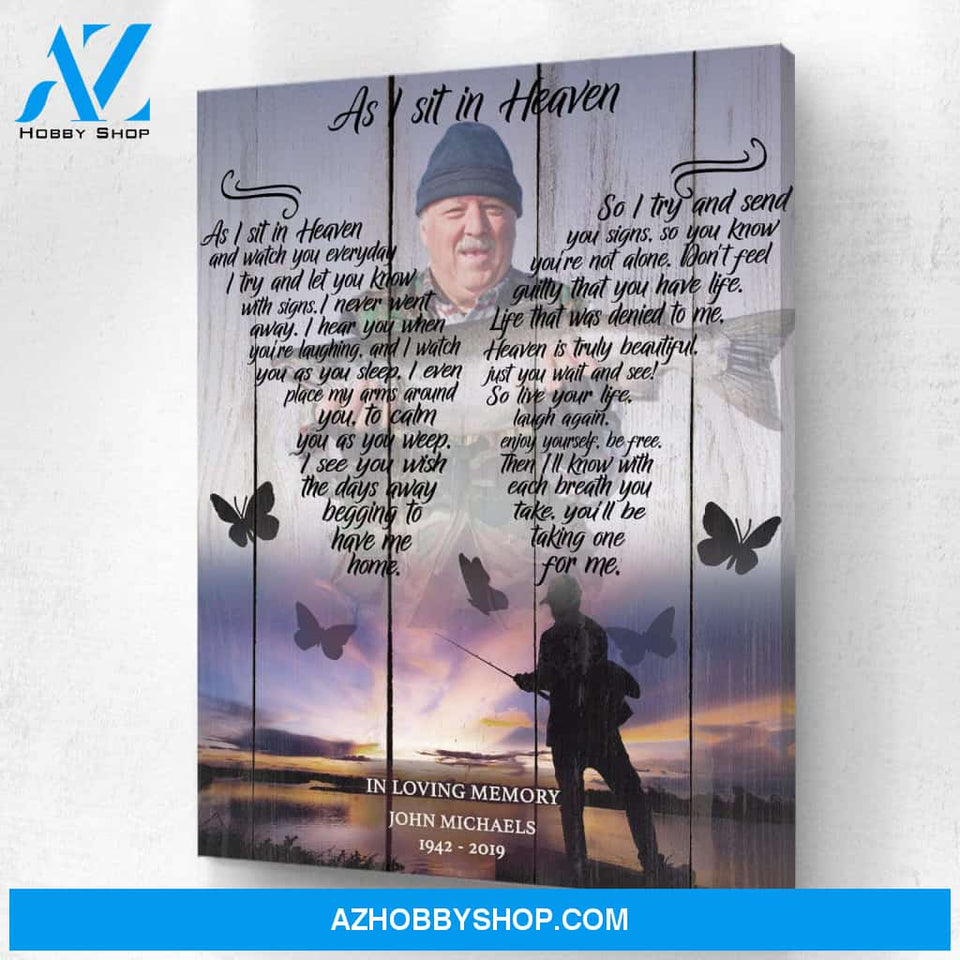 As I Sit In Heaven Fishing Background, Personalized Photo Memorial Canvas, Canvas Wall Art Gift For Family Gift for Remembrance
