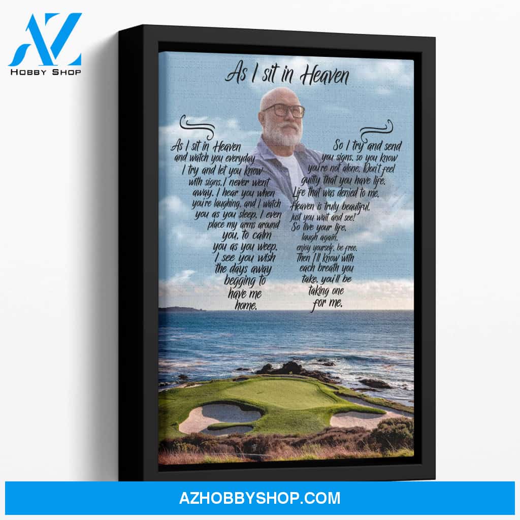 As I Sit In Heaven Golfers Paradise Personalized Photo Memorial Canvas, Canvas Wall Art Gift For Family Gift for Remembrance