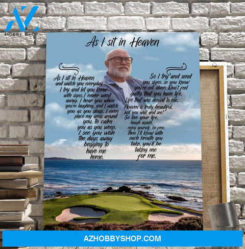 As I Sit In Heaven Golfers Paradise Canvas, Canvas Wall Art Gift For Family Gift for Remembrance