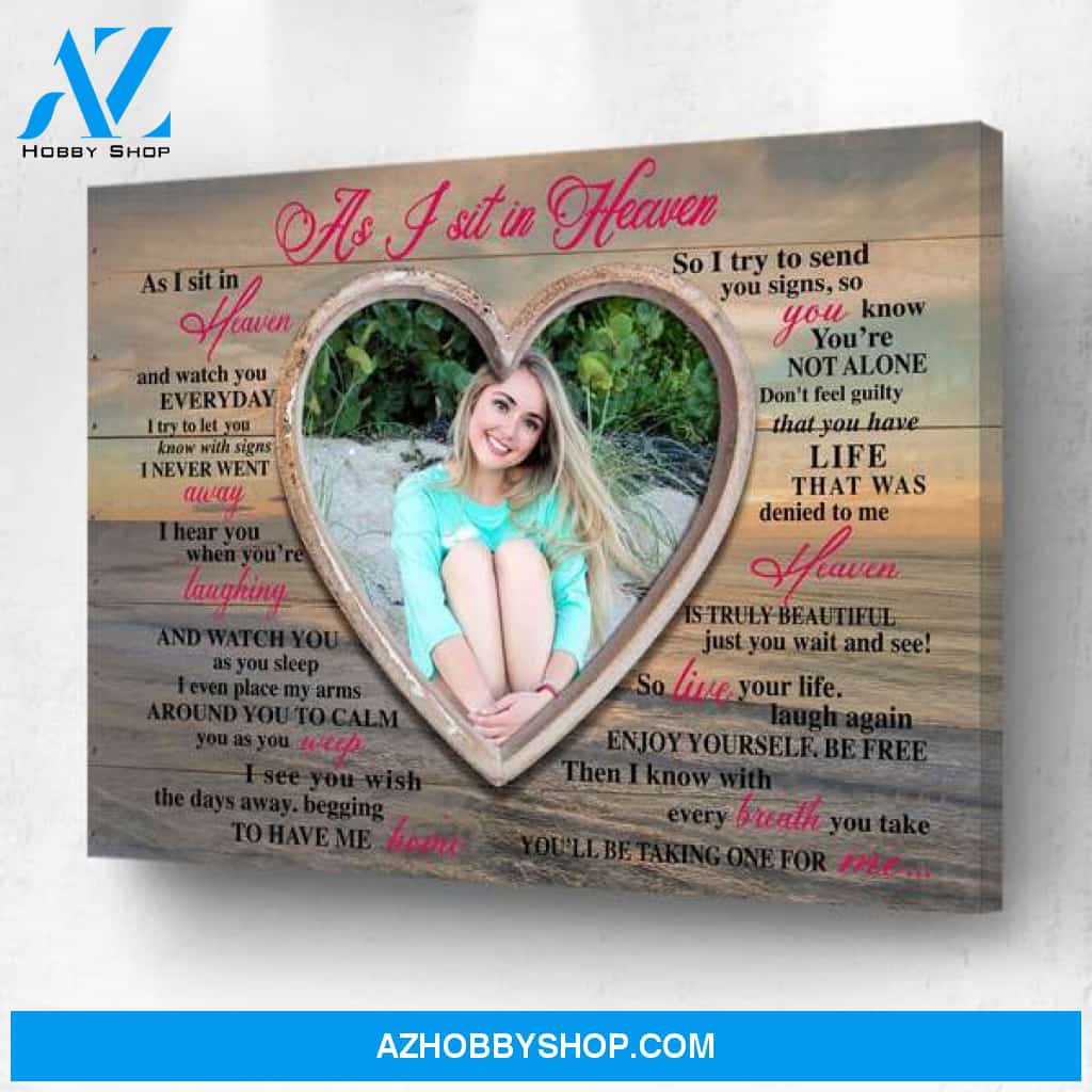 As I Sit in Heaven Heart Personalized Photo Memorial Canvas, Canvas Wall Art Gift for Remembrance