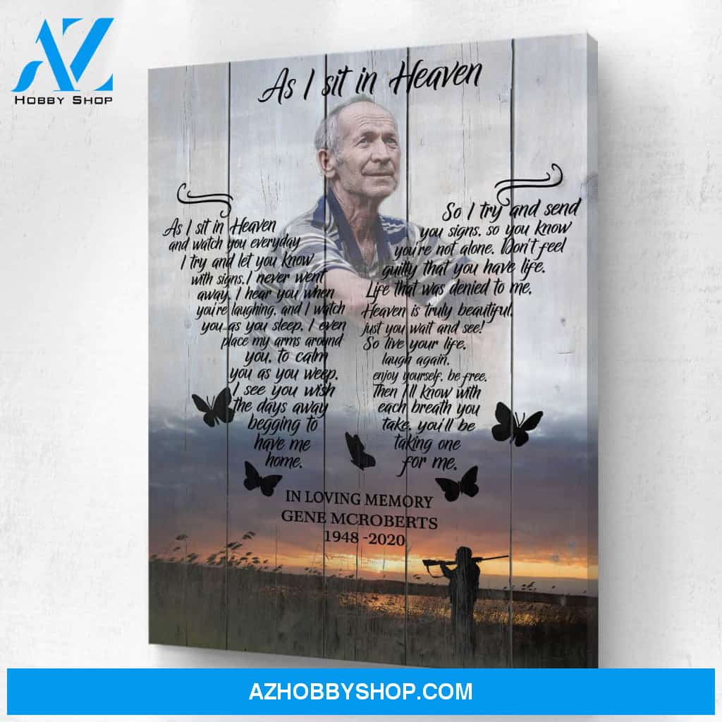 As I Sit In Heaven Hunting Background, Canvas, Canvas Wall Art Gift For Family Gift for Remembrance