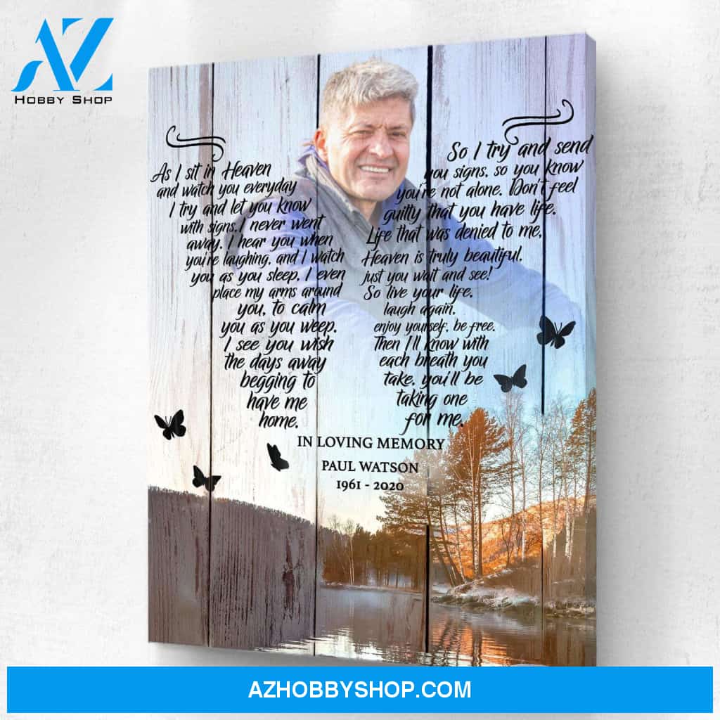 As I Sit In Heaven Lake Background , Personalized Photo Memorial Canvas, Canvas Wall Art Gift For Family Gift for Remembrance