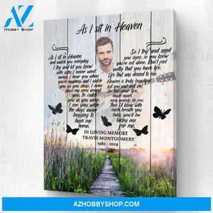 As I Sit In Heaven Meadow Background, Personalized Photo Memorial Canvas, Canvas Wall Art Gift For Family