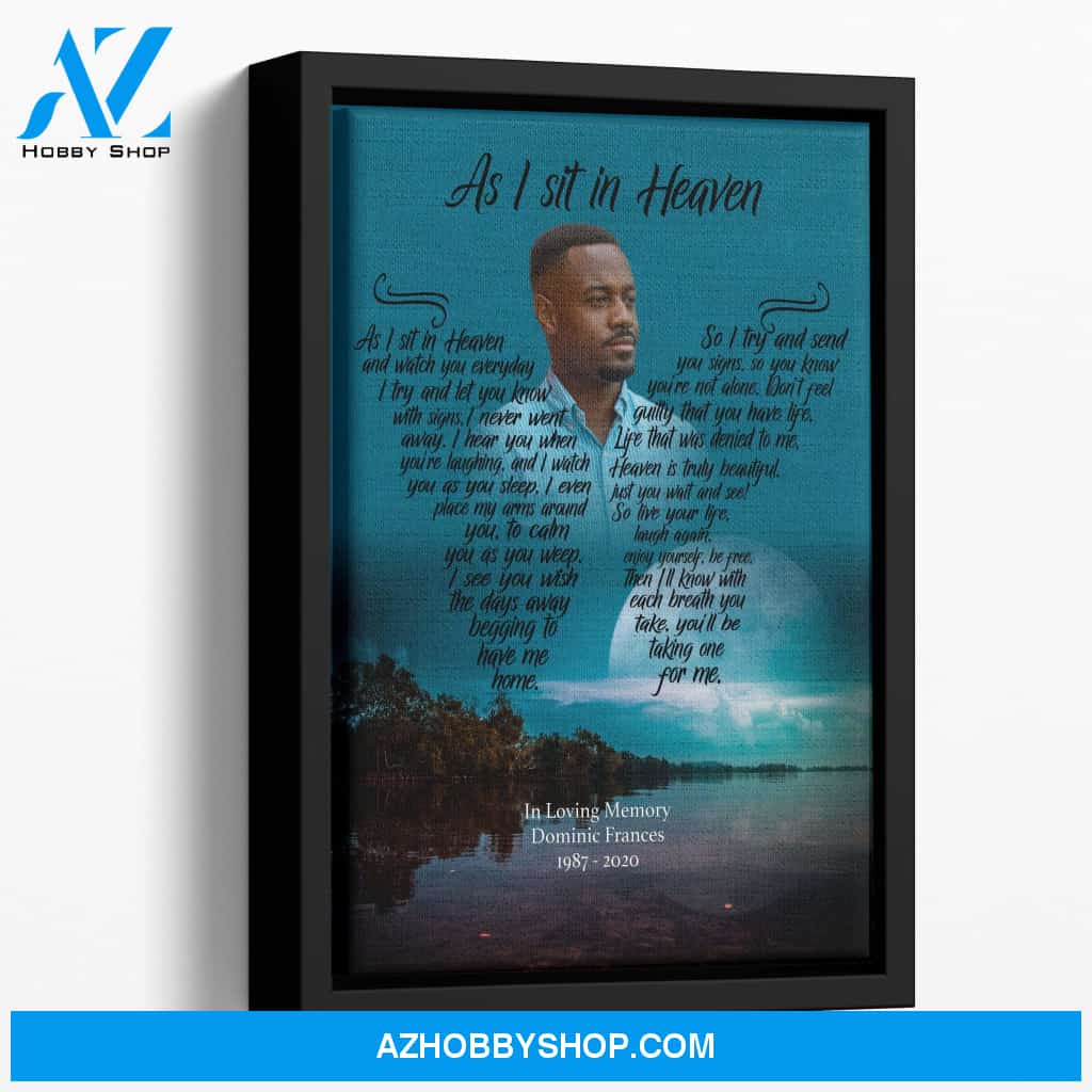 As I Sit In Heaven Moonlight Mannor, Personalized Photo Memorial Canvas, Canvas Wall Art Gift For Family Gift for Remembrance