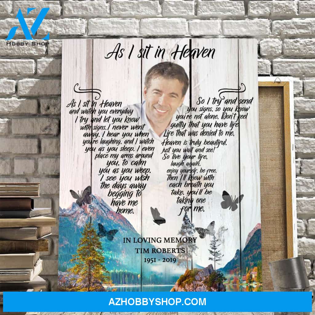 As I Sit In Heaven Mountain Background, Personalized Photo Memorial Canvas, Canvas Wall Art Gift For Family Gift for Remembrance
