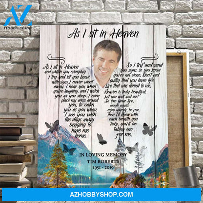 As I Sit In Heaven Mountain Background, Personalized Photo Memorial Canvas, Canvas Wall Art Gift For Family Gift for Remembrance