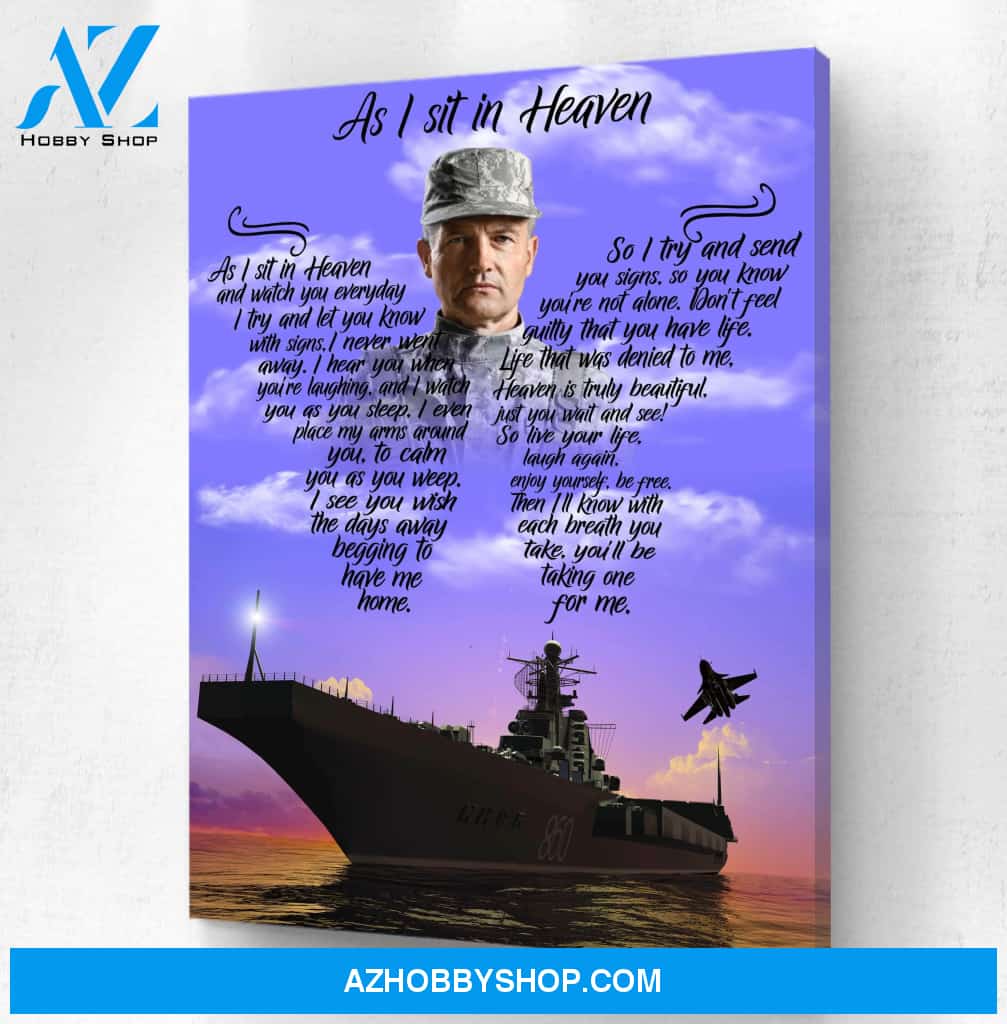 As I Sit In Heaven Navy Ship, Personalized Photo Memorial Canvas, Canvas Wall Art Gift For Family Gift for Remembrance