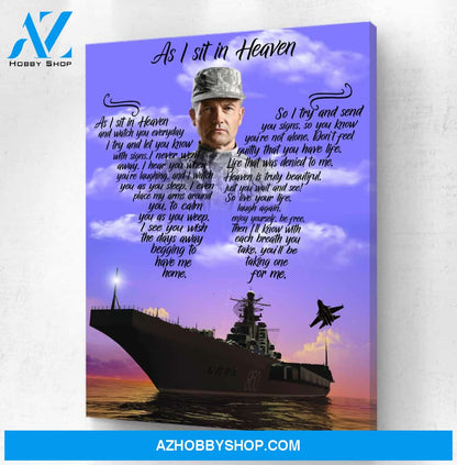 As I Sit In Heaven Navy Ship, Personalized Photo Memorial Canvas, Canvas Wall Art Gift For Family Gift for Remembrance