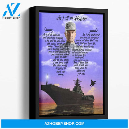 As I Sit In Heaven Navy Ship, Personalized Photo Memorial Canvas, Canvas Wall Art Gift For Family Gift for Remembrance