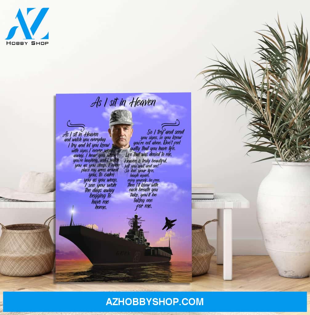 As I Sit In Heaven Navy Ship, Personalized Photo Memorial Canvas, Canvas Wall Art Gift For Family Gift for Remembrance