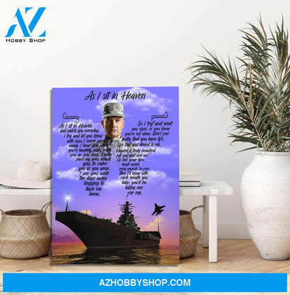 As I Sit In Heaven Navy Ship, Personalized Photo Memorial Canvas, Canvas Wall Art Gift For Family Gift for Remembrance