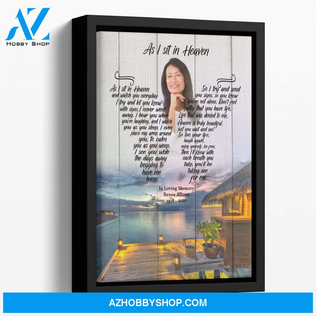 As I Sit In Heaven Once Upon A Tide Background, Personalized Photo Memorial Canvas, Canvas Wall Art Gif For Family Gift