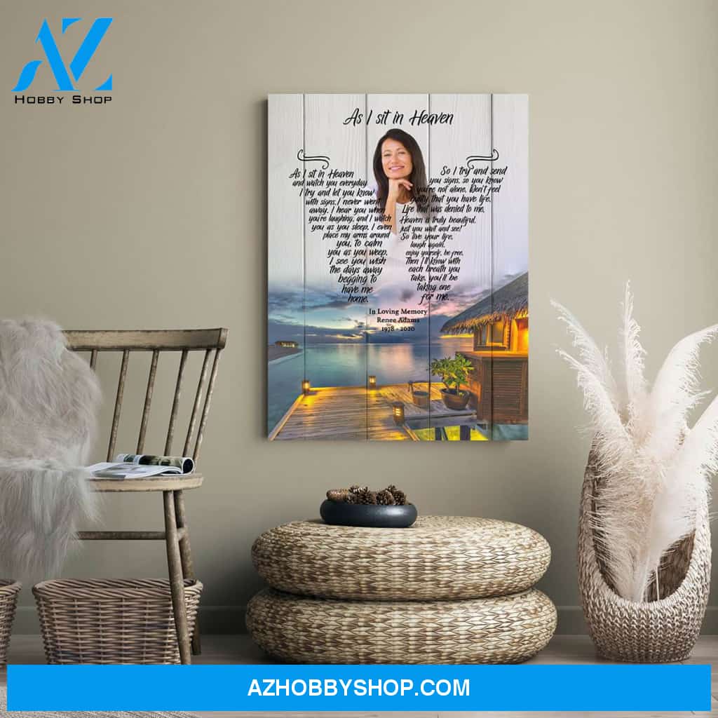 As I Sit In Heaven Once Upon A Tide Background, Personalized Photo Memorial Canvas, Canvas Wall Art Gif For Family Gift
