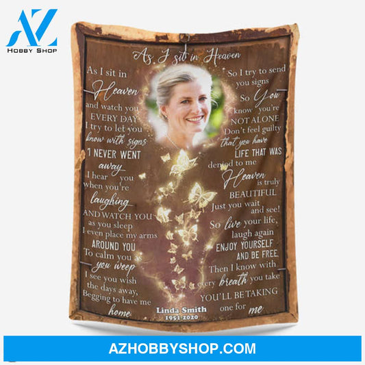 As I Sit In Heaven - Personalized Photo Blanket - Memorial