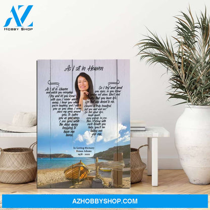 As I Sit In Heaven Sea Breeze Bay, Personalized Photo Memorial Canvas, Canvas Wall Art Gift For Family Gift for Remembrance