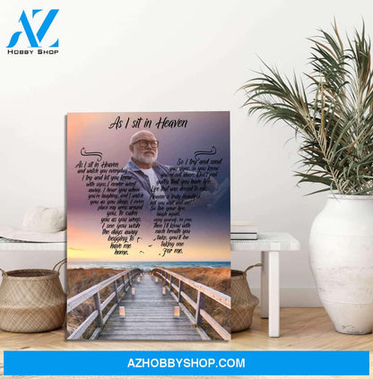 As I Sit In Heaven Sea Duced Background, Personalized Photo Memorial Canvas, Canvas Wall Art Gift For Family Gift