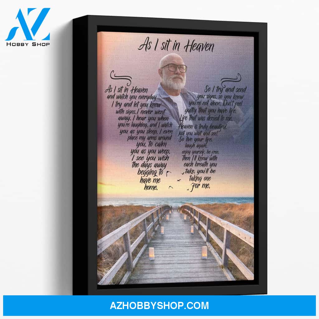 As I Sit In Heaven Sea Duced Background, Personalized Photo Memorial Canvas, Canvas Wall Art Gift For Family Gift